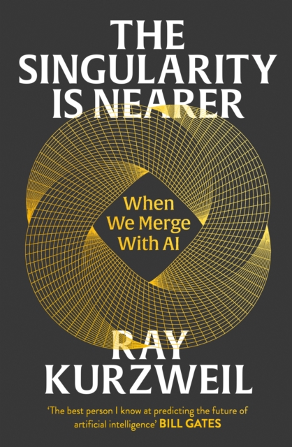 Image for The Singularity is Nearer : When We Merge with AI