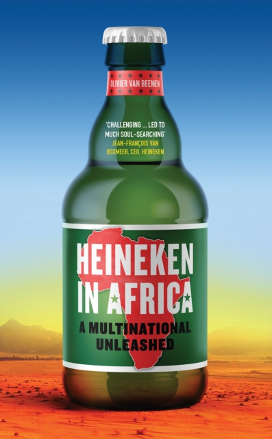 Cover for: Heineken in Africa : A Multinational Unleashed