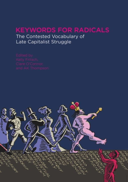Image for Keywords For Radicals : The Contested Vocabulary of Late Capitalist Struggle