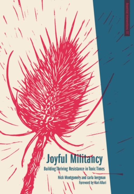 Cover for: Joyful Militancy : Building Thriving Resistance in Toxic Times