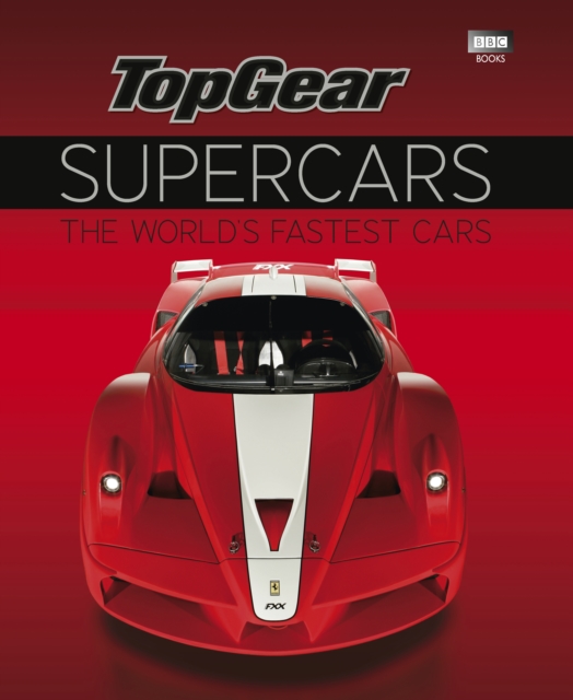Cover for: Top Gear Supercars : The World's Fastest Cars