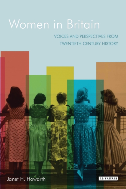 Image for Women in Britain : Voices and Perspectives from Twentieth Century History