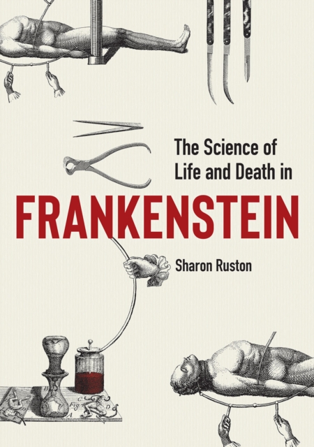 Image for Science of Life and Death in Frankenstein, The