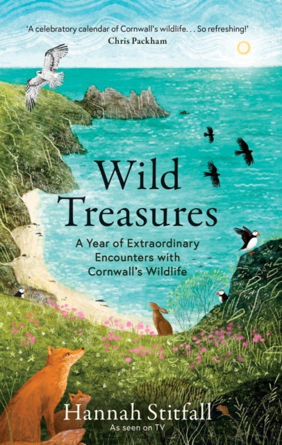 Image for Wild Treasures : A Year of Extraordinary Encounters with Cornwall's Wildlife