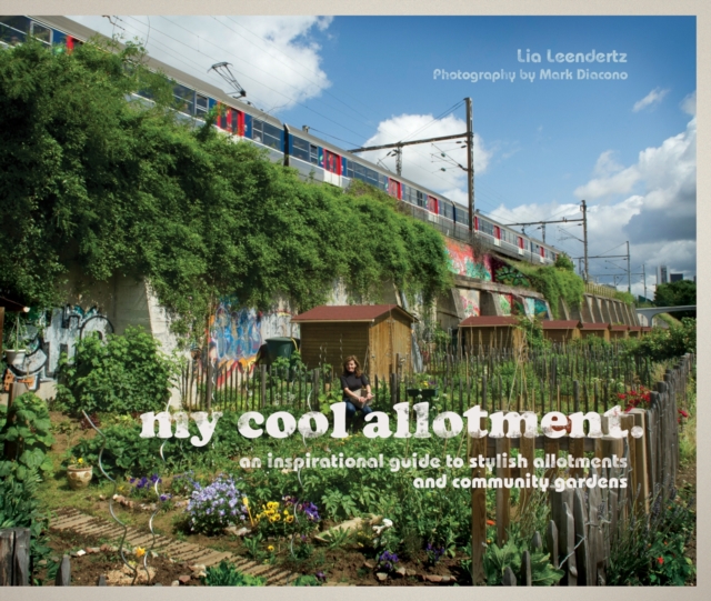 Cover for: my cool allotment : an inspirational guide to stylish allotments and community gardens