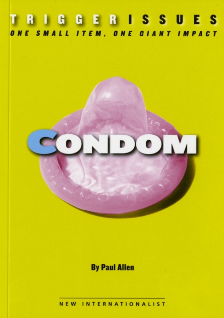 Cover for: Condom : One Small Item, One Giant Impact