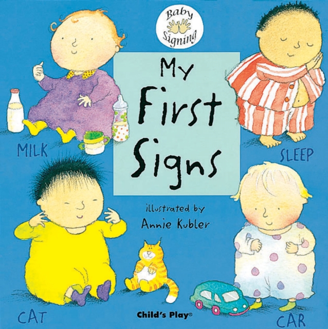 Cover for: My First Signs : BSL (British Sign Language)