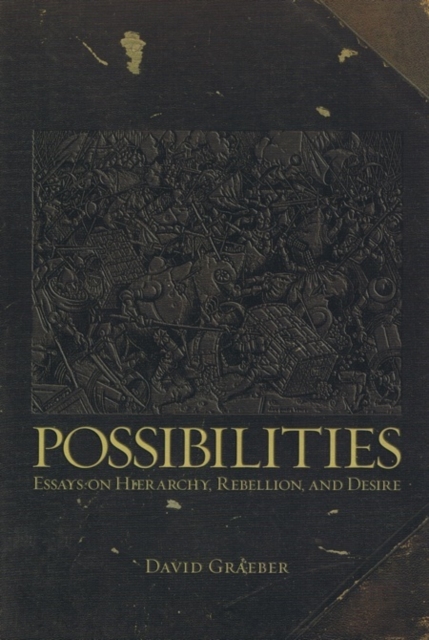 Cover for: Possibilities : Essays on Hierarchy, Rebellion and Desire