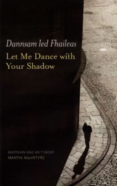 Image for Dannsam led Fhaileas : Let Me Dance with Your Shadow