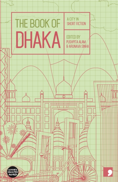 Image for The Book of Dhaka : A City in Short Fiction