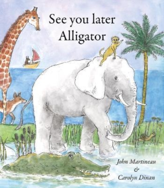 Cover for: See You Later Alligator