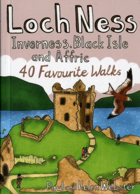 Image for Loch Ness, Inverness, Black Isle and Affric : 40 Favourite Walks