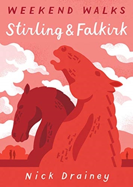Image for Stirling & Falkirk : Weekend Walks