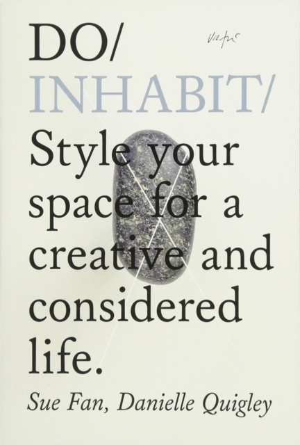 Image for Do Inhabit : Style Your Space For A Creative And Considered Life