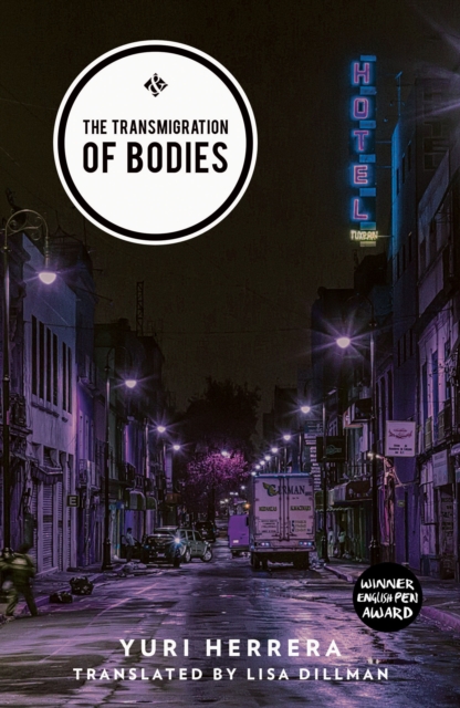 Cover for: The Transmigration of Bodies : Shortlisted for the 2018 International Dublin Literary Award