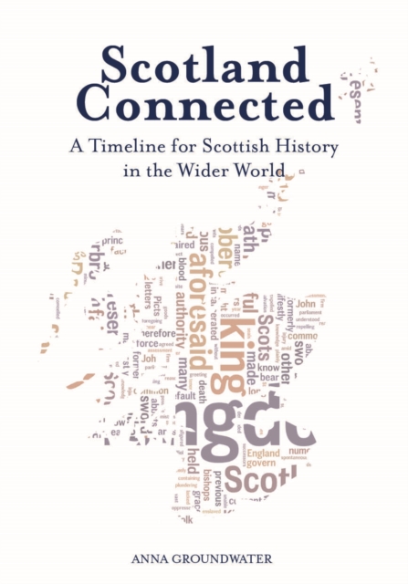 Image for Scotland Connected : A Timeline for Scottish History in the Wider World