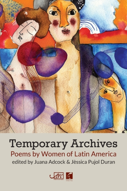 Image for Temporary Archives : Poetry by Women of Latin America
