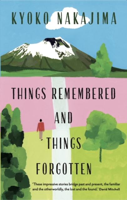 Cover for: Things Remembered and Things Forgotten