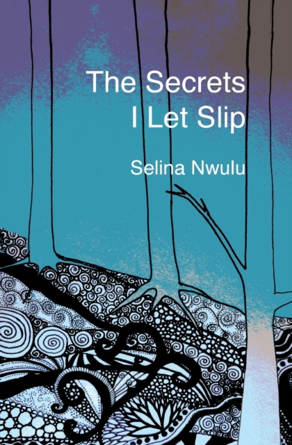 Image for The Secrets I Let Slip