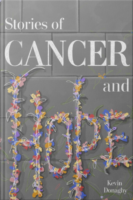 Image for Stories of Cancer and Hope