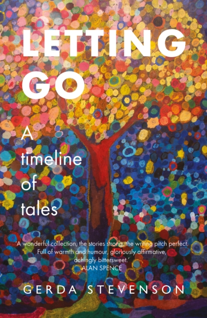 Image for Letting Go : a timeline of tales