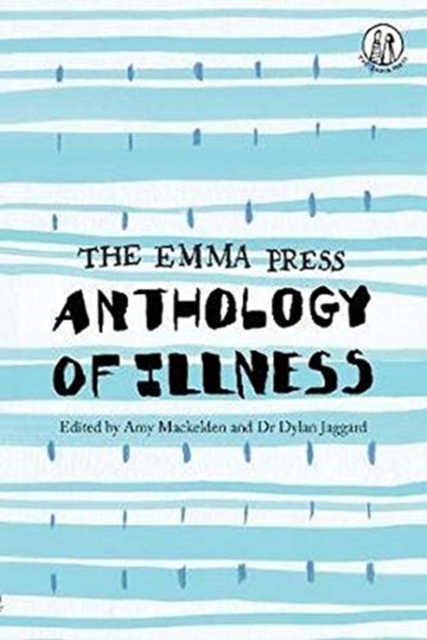 Image for The Emma Press Anthology of Illness