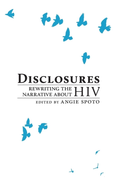 Image for Disclosures : Rewriting the Narrative About HIV
