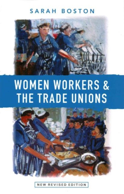 Image for Women Workers and the Trade Unions