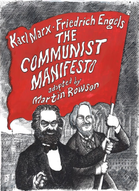 Cover for: The Communist Manifesto : A Graphic Novel