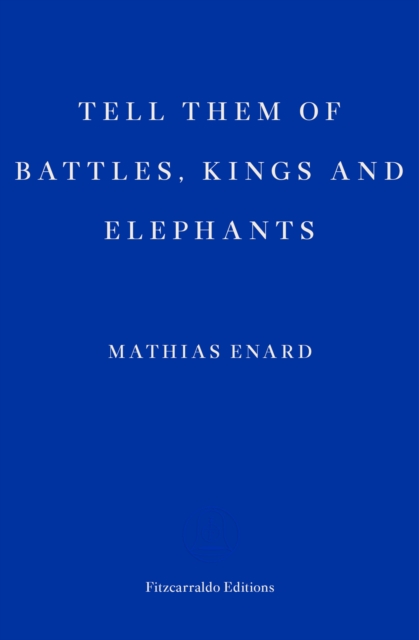 Cover for: Tell Them of Battles, Kings, and Elephants