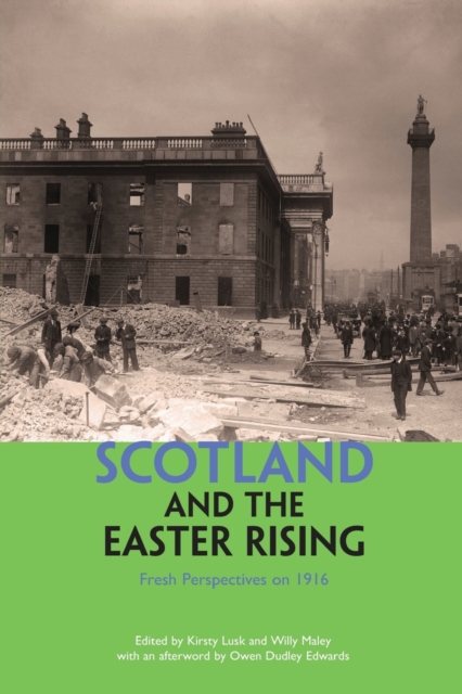 Image for Scotland and the Easter Rising : Fresh Perspectives on 1916