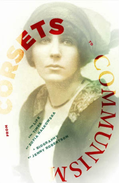 Image for From Corsets to Communism : The Life and Times of Zofia Nalkowska