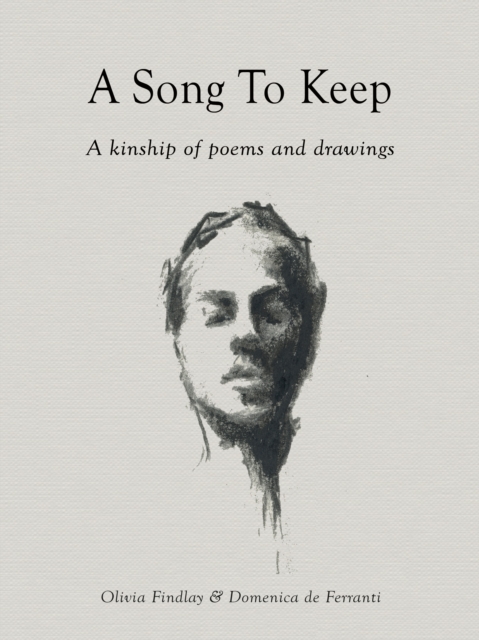 Image for A Song to Keep : A kinship of poems and drawings