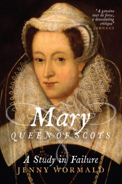 Image for Mary, Queen of Scots : A Study in Failure