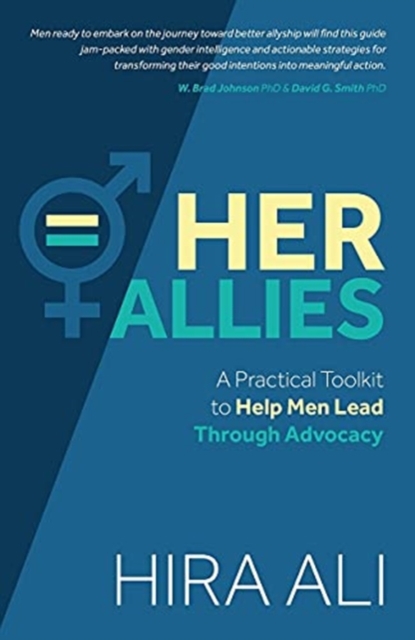 Image for Her Allies: A Practical Toolkit to Help Men Lead Through Advocacy