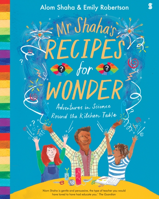 Cover for: Mr Shaha's Recipes for Wonder : adventures in science round the kitchen table