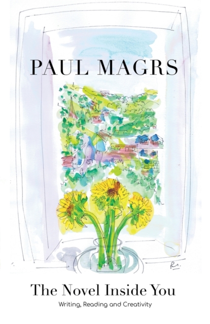 Image for The Novel Inside You : Writing, Reading and Creativity