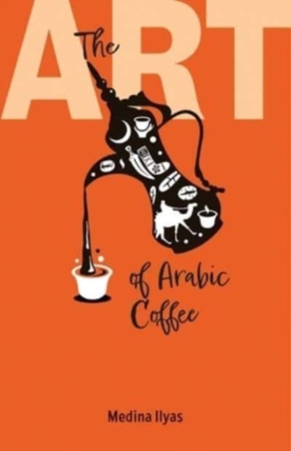 Image for The Art of Arabic Coffee