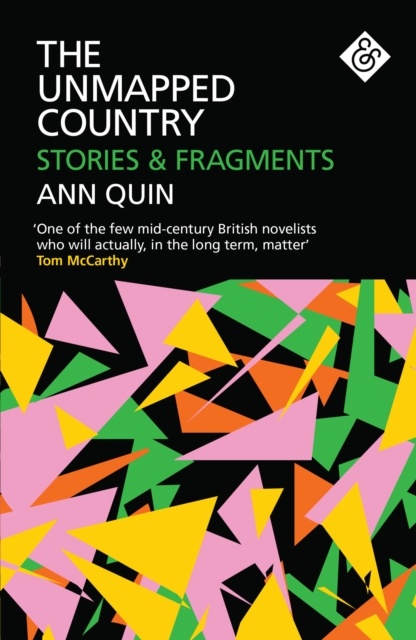 Image for The Unmapped Country : Stories and Fragments