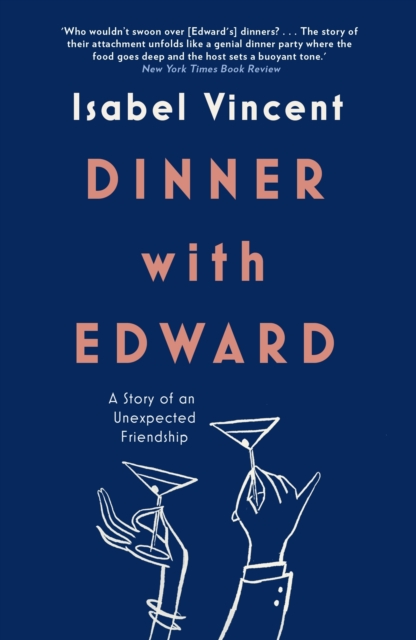 Cover for: Dinner with Edward : A Story of an Unexpected Friendship