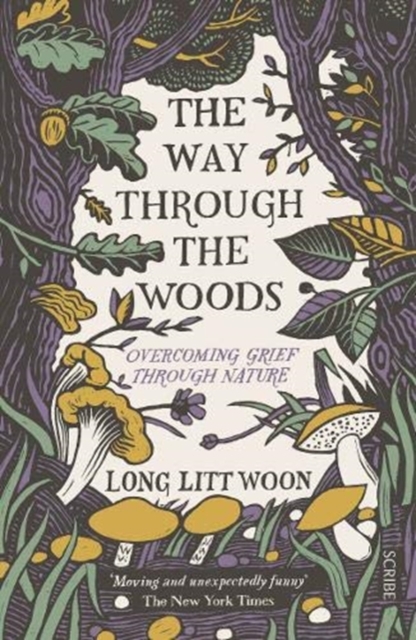 Image for The Way Through the Woods : overcoming grief through nature