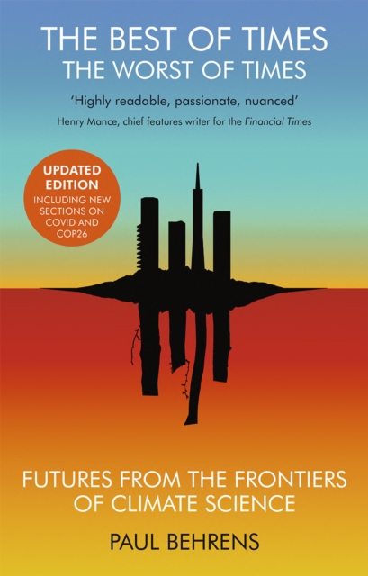 Image for The Best of Times, The Worst of Times : Futures from the Frontiers of Climate Science