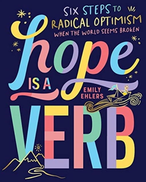 Image for Hope is a Verb : Six steps to radical optimism when the world seems broken