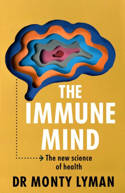 Image for The Immune Mind : The new science of health