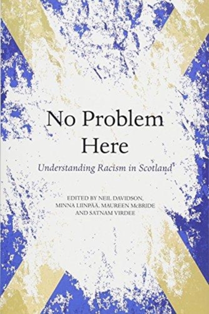 Cover for: No Problem Here : Racism in Scotland
