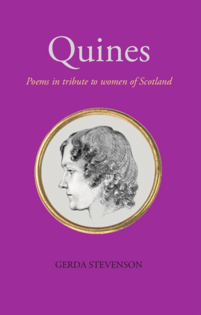 Image for Quines : Poems in tribute to women of Scotland