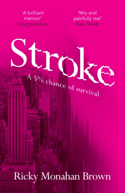Image for Stroke : A 5% chance of survival