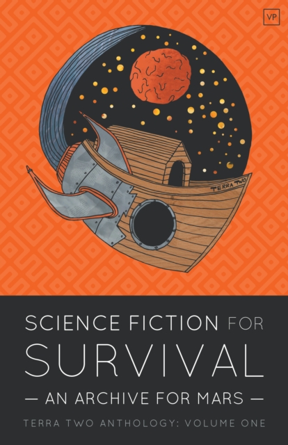 Cover for: Science Fiction for Survival : An Archive for Mars : 1