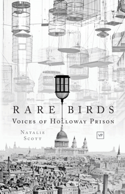 Image for Rare Birds : Voices of Holloway Prison