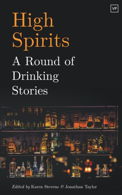 Image for High Spirits : A Round of Drinking Stories
